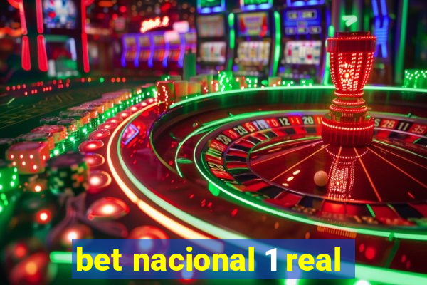 bet nacional 1 real